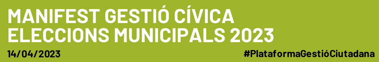 Manifest Gestió Cívica Eleccions Municipals 2023
