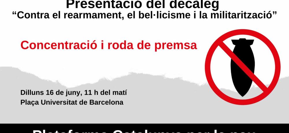 Contra el rearmament, el bel·licisme i el militarisme